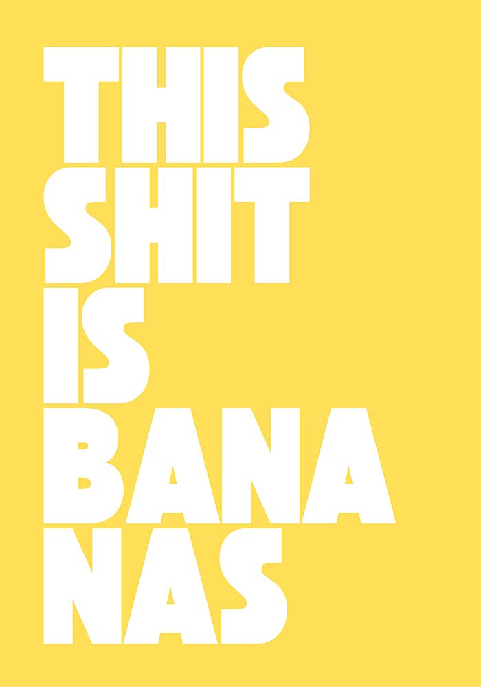 Funny Bananas Quote art print by Athene Fritsch for $57.95 CAD