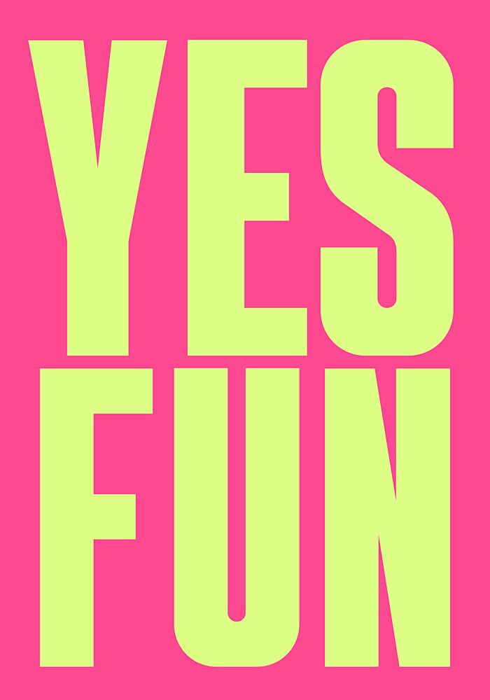 Vibrant Yes Fun art print by Athene Fritsch for $57.95 CAD