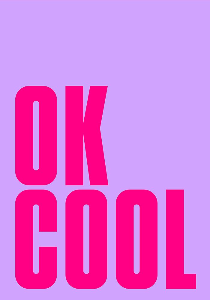 Ok Cool Pink Text art print by Athene Fritsch for $57.95 CAD