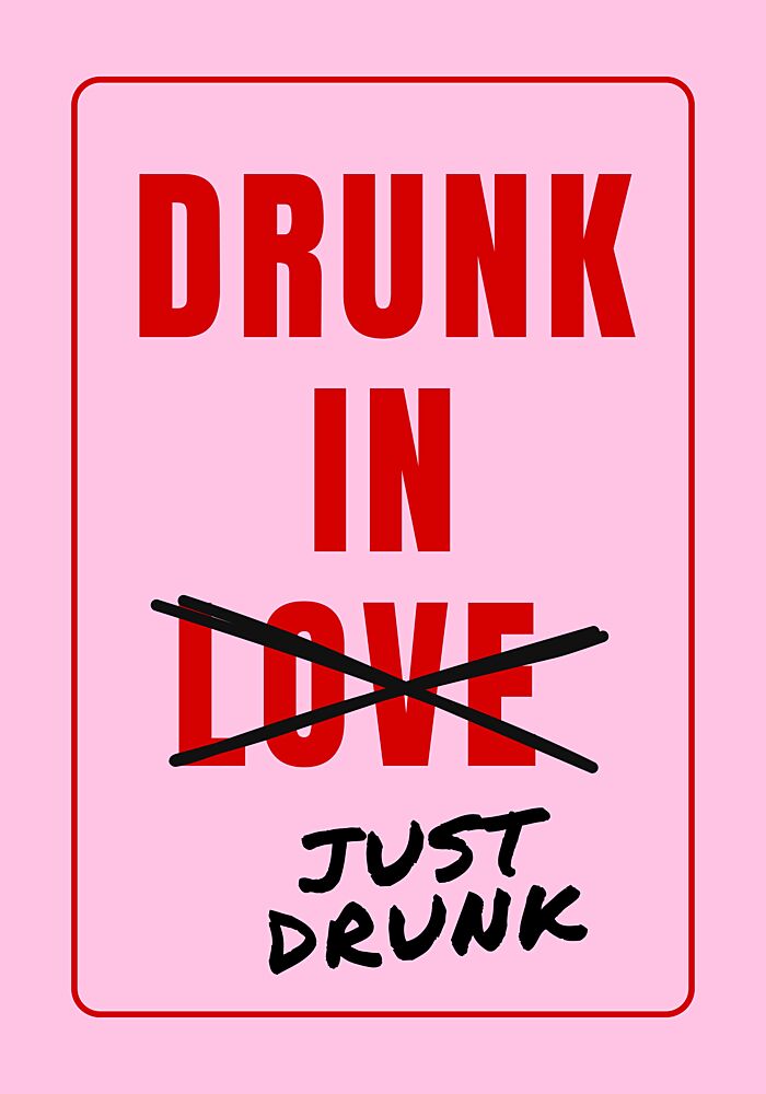 Just Drunk Not Love art print by Athene Fritsch for $57.95 CAD
