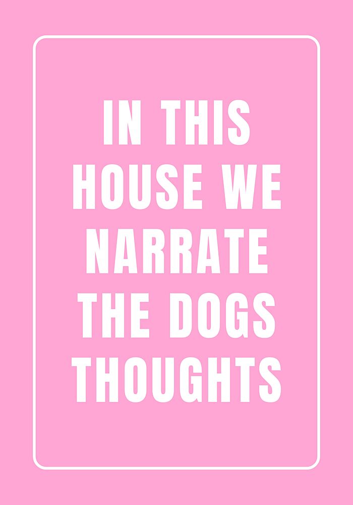 Funny Dog Thoughts Quote art print by Athene Fritsch for $57.95 CAD