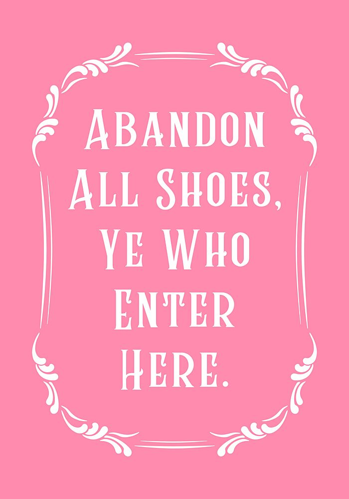 Abandon Shoes Welcome Quote art print by Athene Fritsch for $57.95 CAD