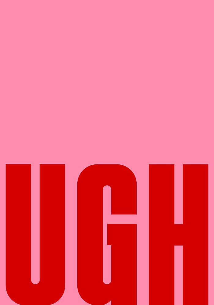 Ugh Pink Statement art print by Athene Fritsch for $57.95 CAD