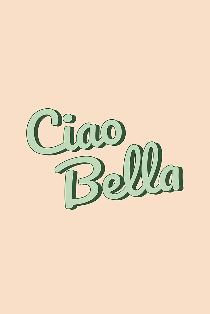 Ciao Bella Script art print by Karen Menzenbach for $57.95 CAD