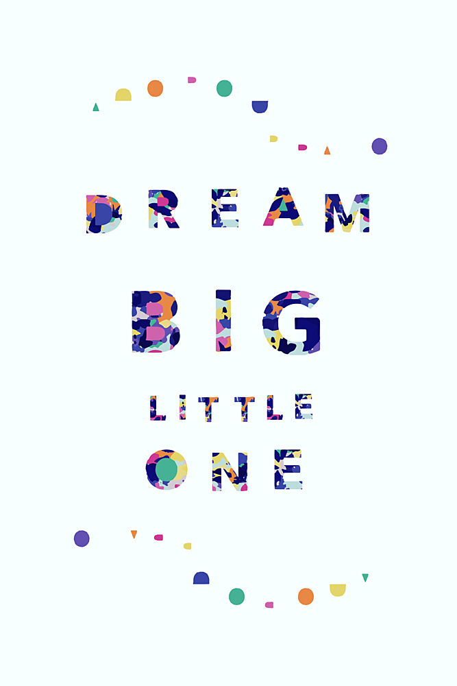 Dream Big Little One art print by Danushka Abeygoda for $57.95 CAD