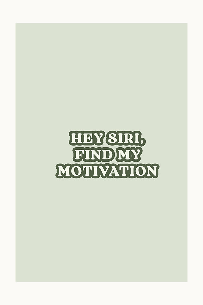 Find My Motivation Quote art print by Treechild for $57.95 CAD