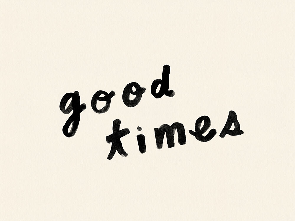 Good Times Hand Lettering art print by NewLayer Studio for $57.95 CAD