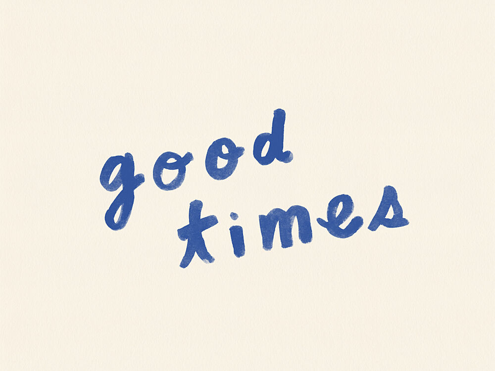 Handwritten Good Times art print by NewLayer Studio for $57.95 CAD