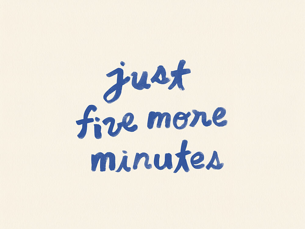 Just Five More Minutes art print by NewLayer Studio for $57.95 CAD