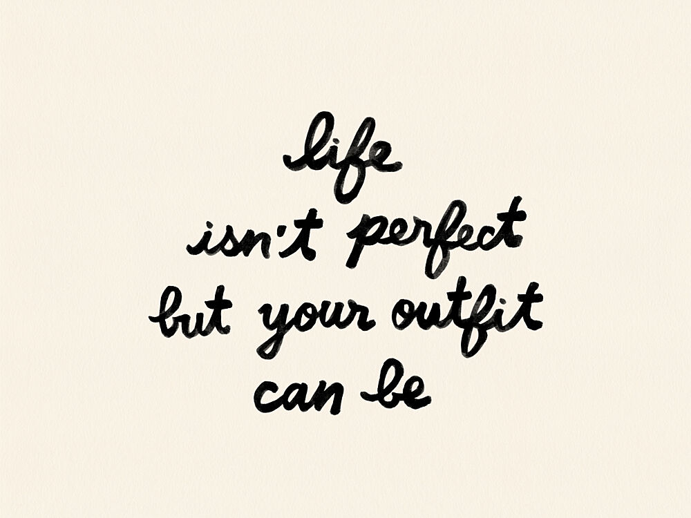 Chic Outfit Quote art print by NewLayer Studio for $57.95 CAD