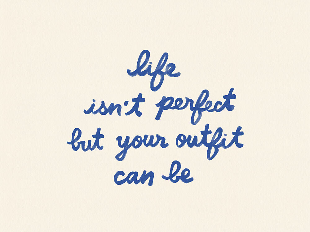 Outfit Perfection Quote art print by NewLayer Studio for $57.95 CAD