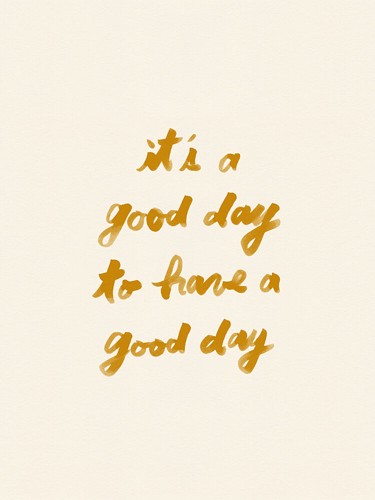Golden Good Day Script art print by NewLayer Studio for $57.95 CAD