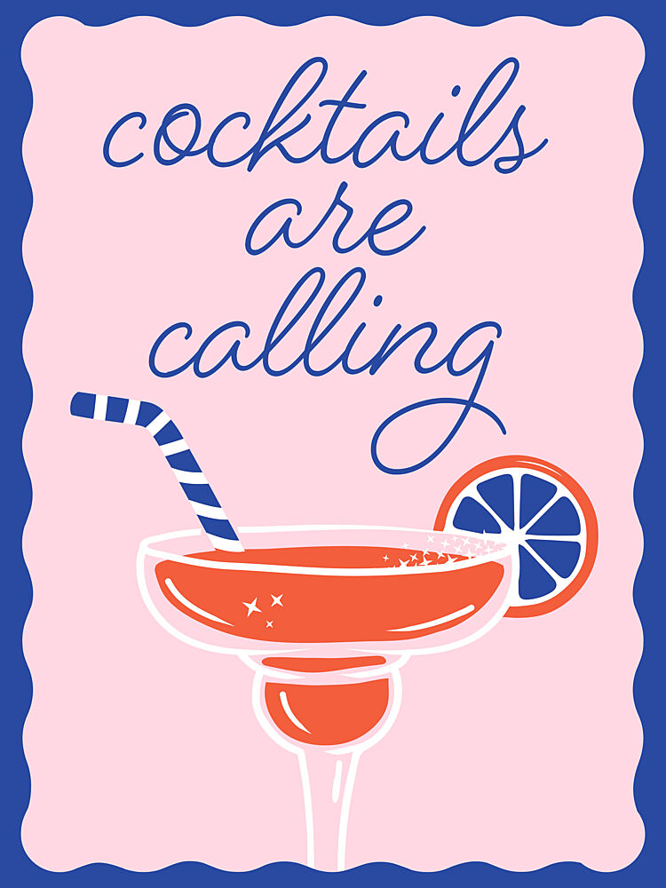 Cocktails Are Calling art print by Emanuela Carratoni for $57.95 CAD