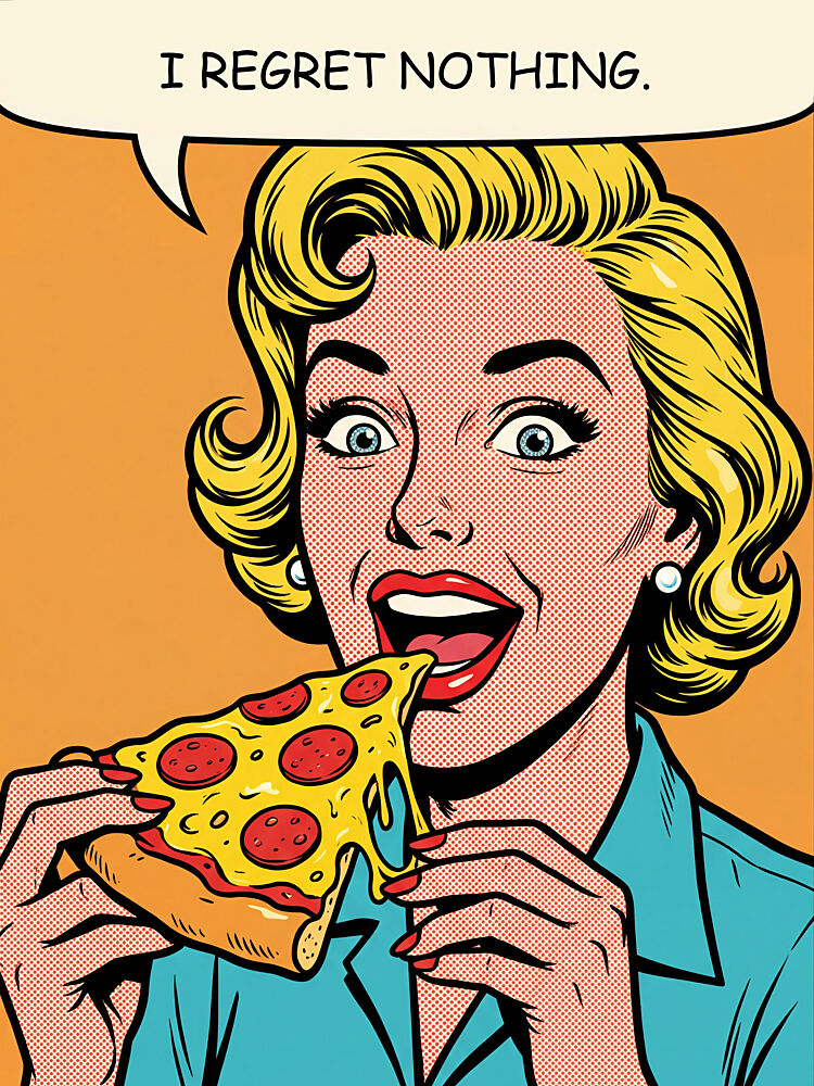 Regret Nothing Pizza Woman art print by Andreas Magnusson for $57.95 CAD