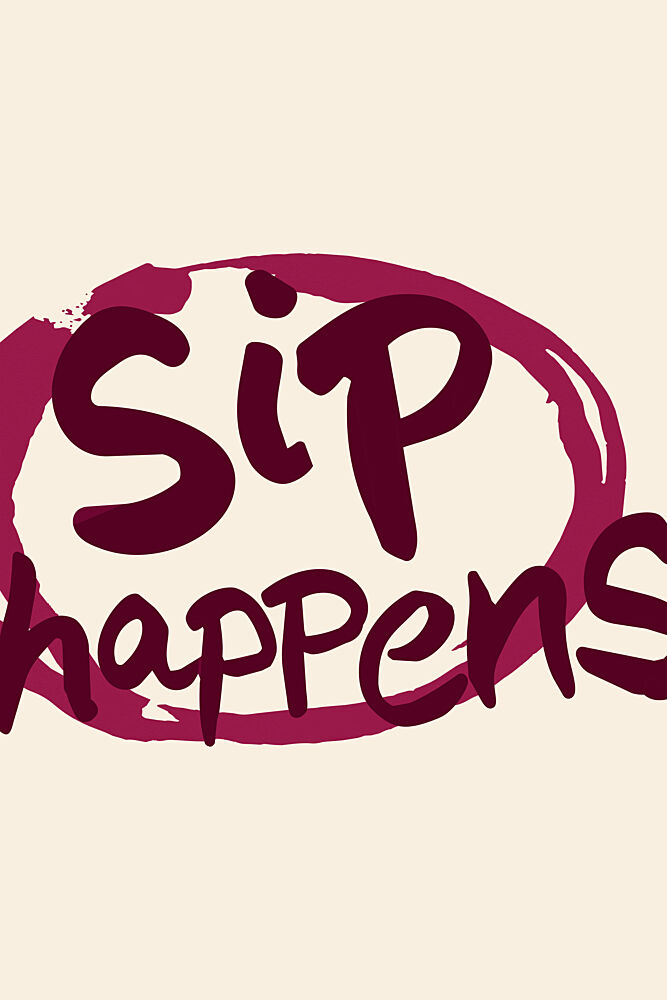 Sip Happens Humor art print by Karen Menzenbach for $57.95 CAD
