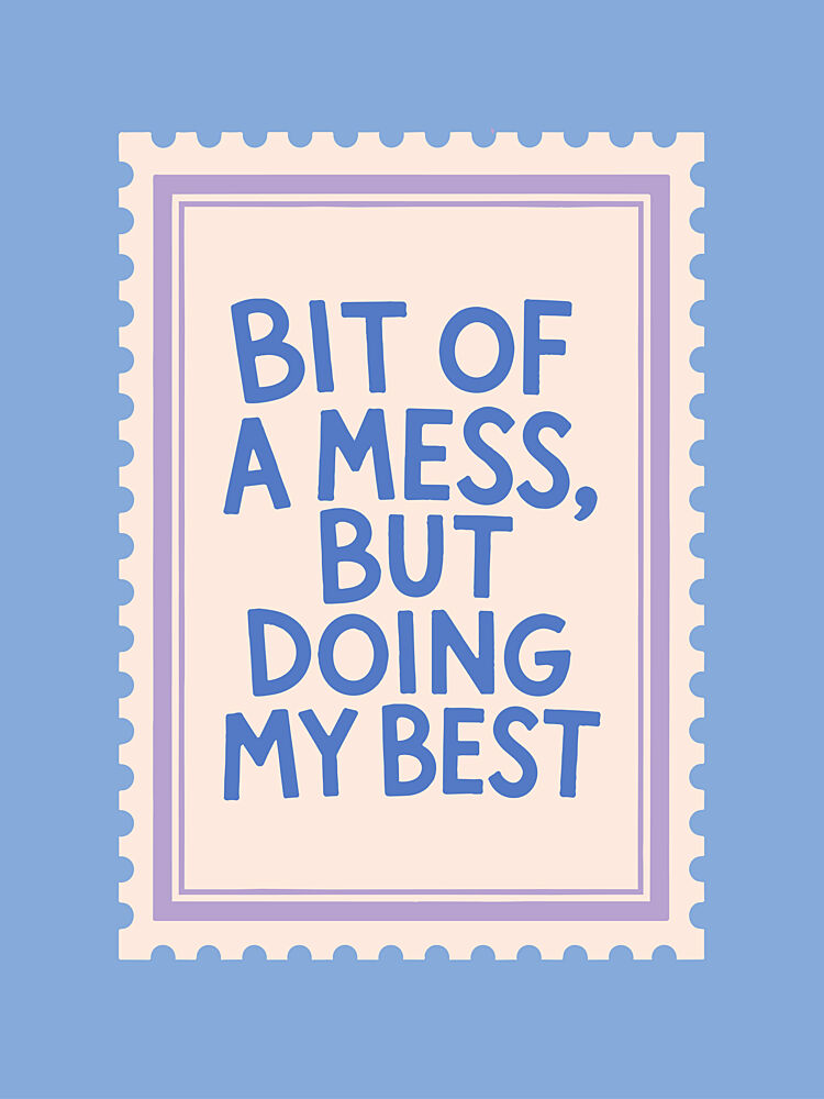 Doing My Best Stamp art print by Mathieu for $57.95 CAD