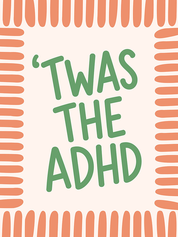 Humorous Adhd Quote art print by Mathieu for $57.95 CAD