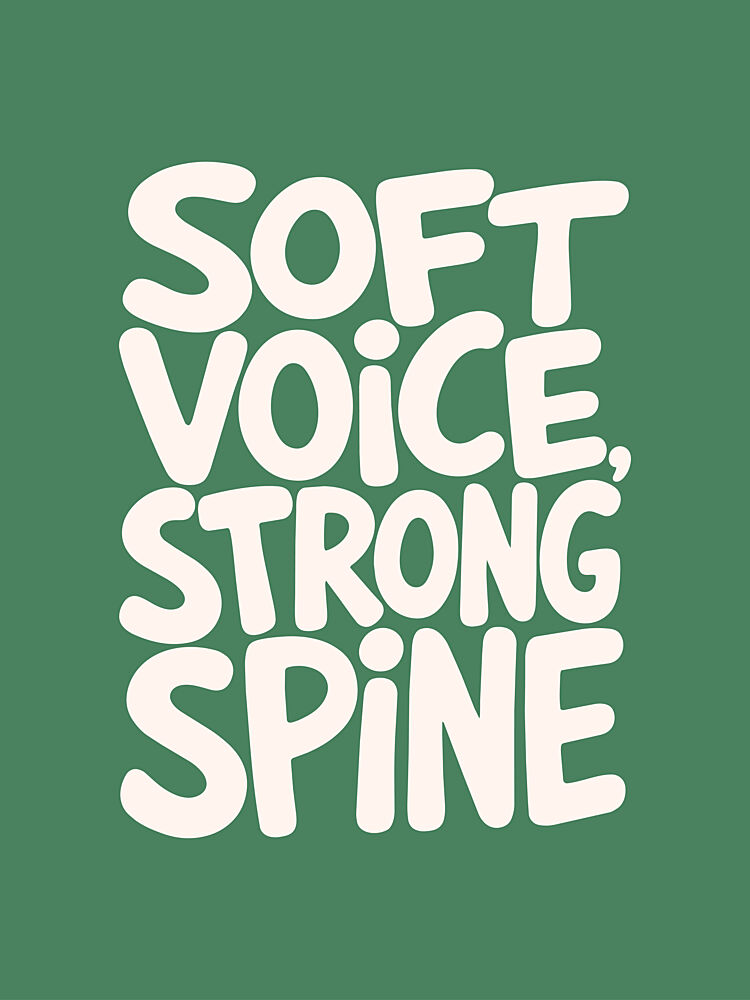 Soft Voice Strong Spine art print by Mathieu for $57.95 CAD