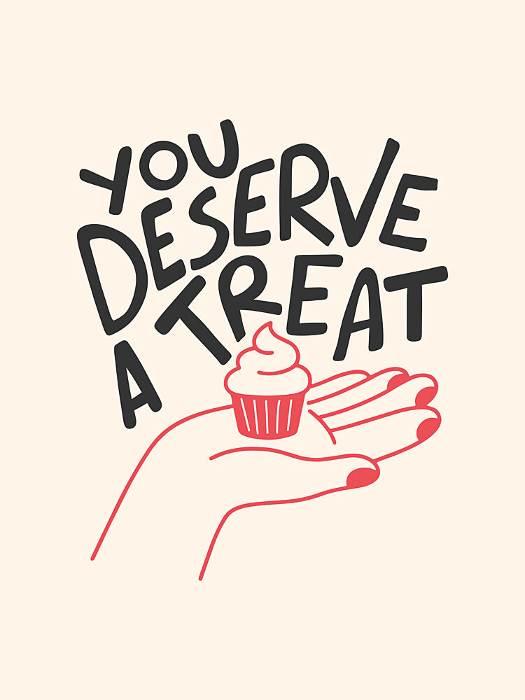 You Deserve a Treat art print by Mathieu for $57.95 CAD
