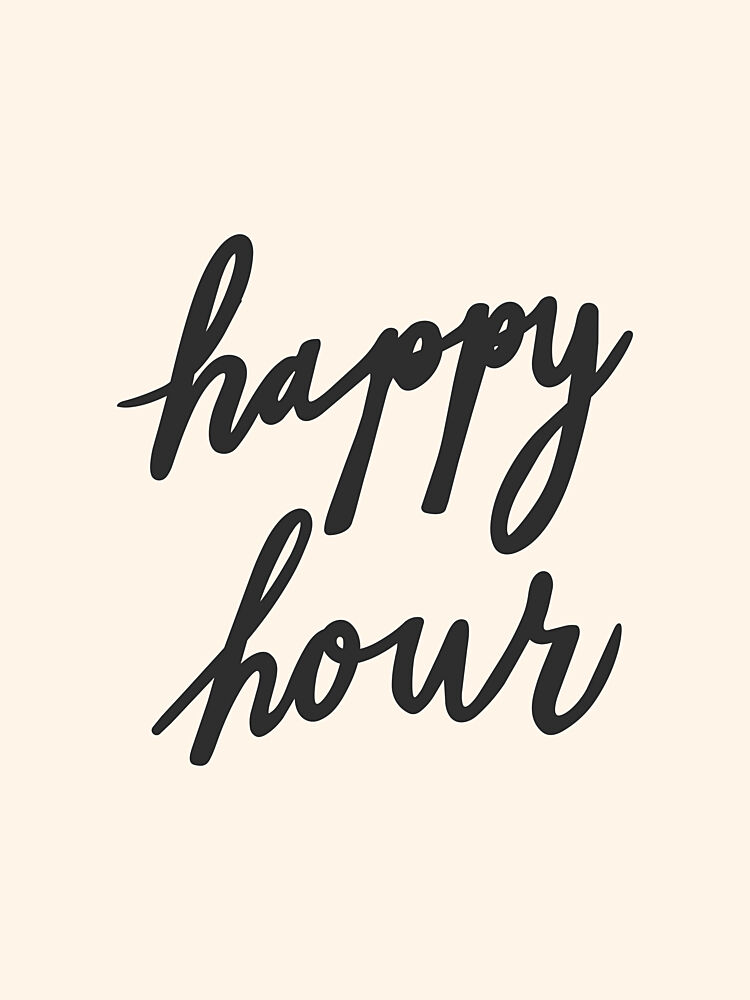Happy Hour Script art print by Mathieu for $57.95 CAD