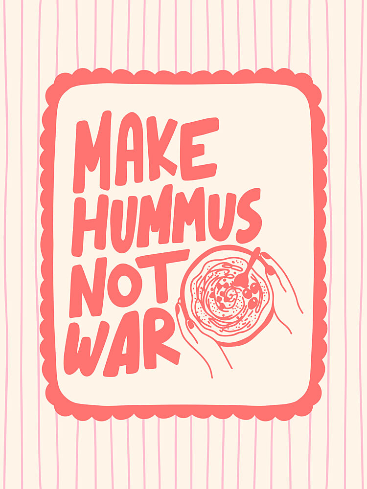 Make Hummus Not War art print by Mathieu for $57.95 CAD
