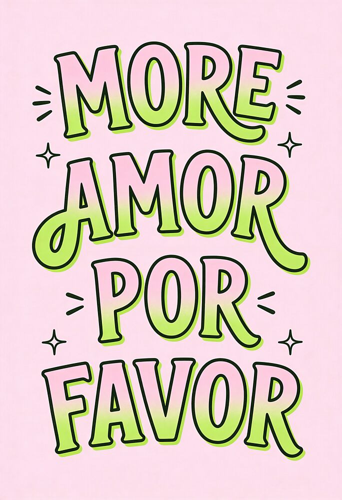 More Amor Por Favor art print by Melloi Art Prints for $57.95 CAD