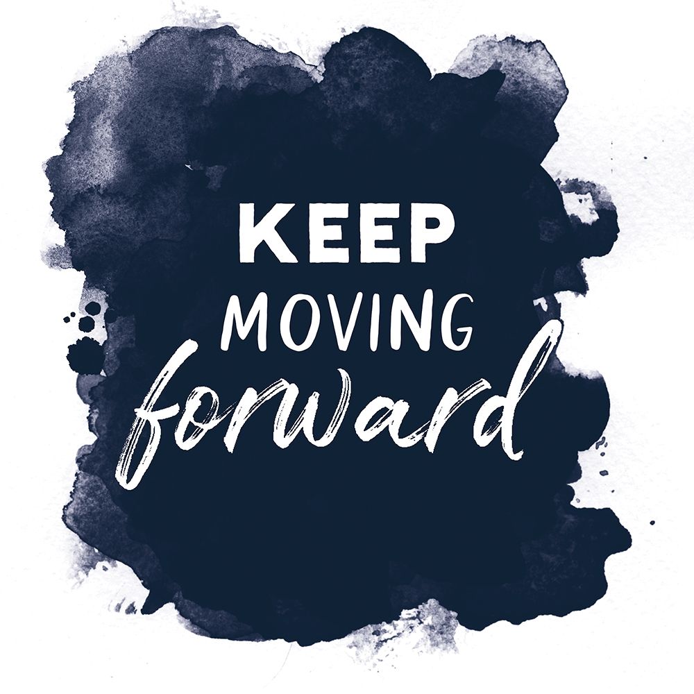 Keep Moving Forward art print by Atelier B Art Studio for $57.95 CAD