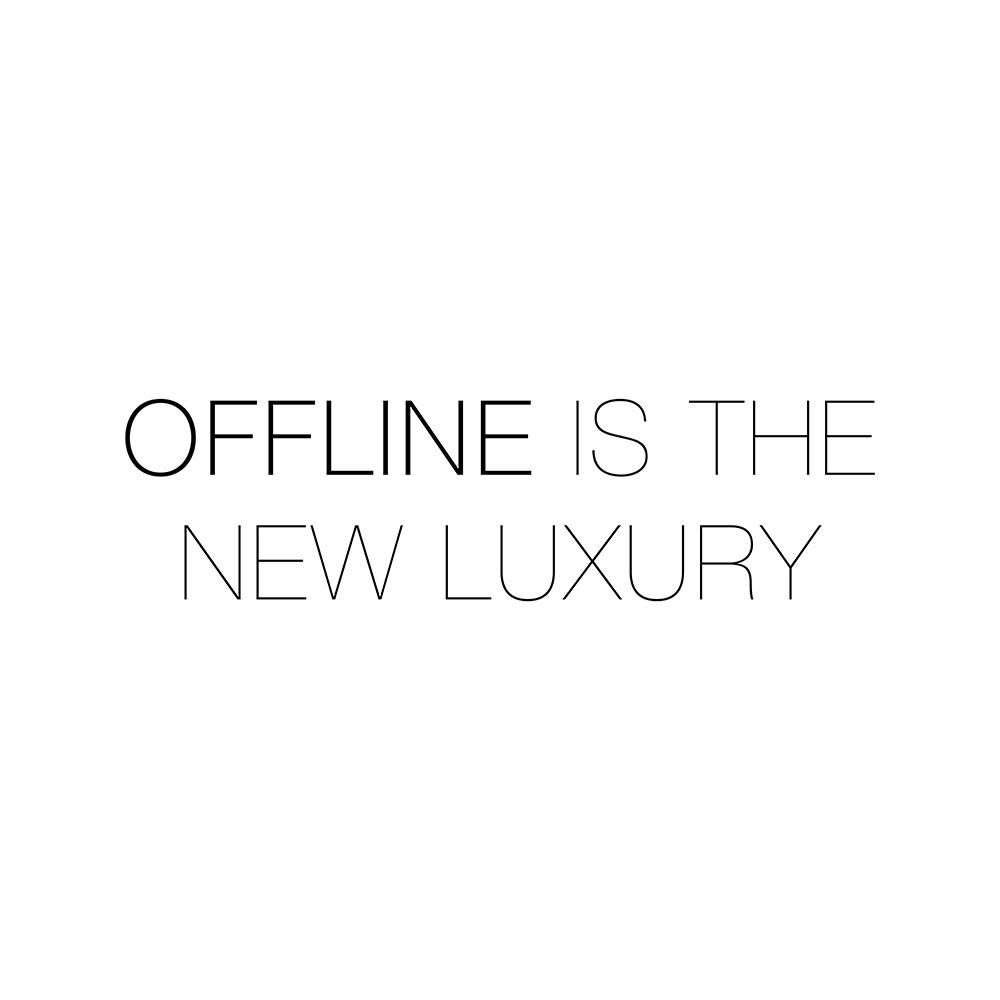 OFFLINE IS THE NEW LUXURY art print by Atelier B Art Studio for $57.95 CAD