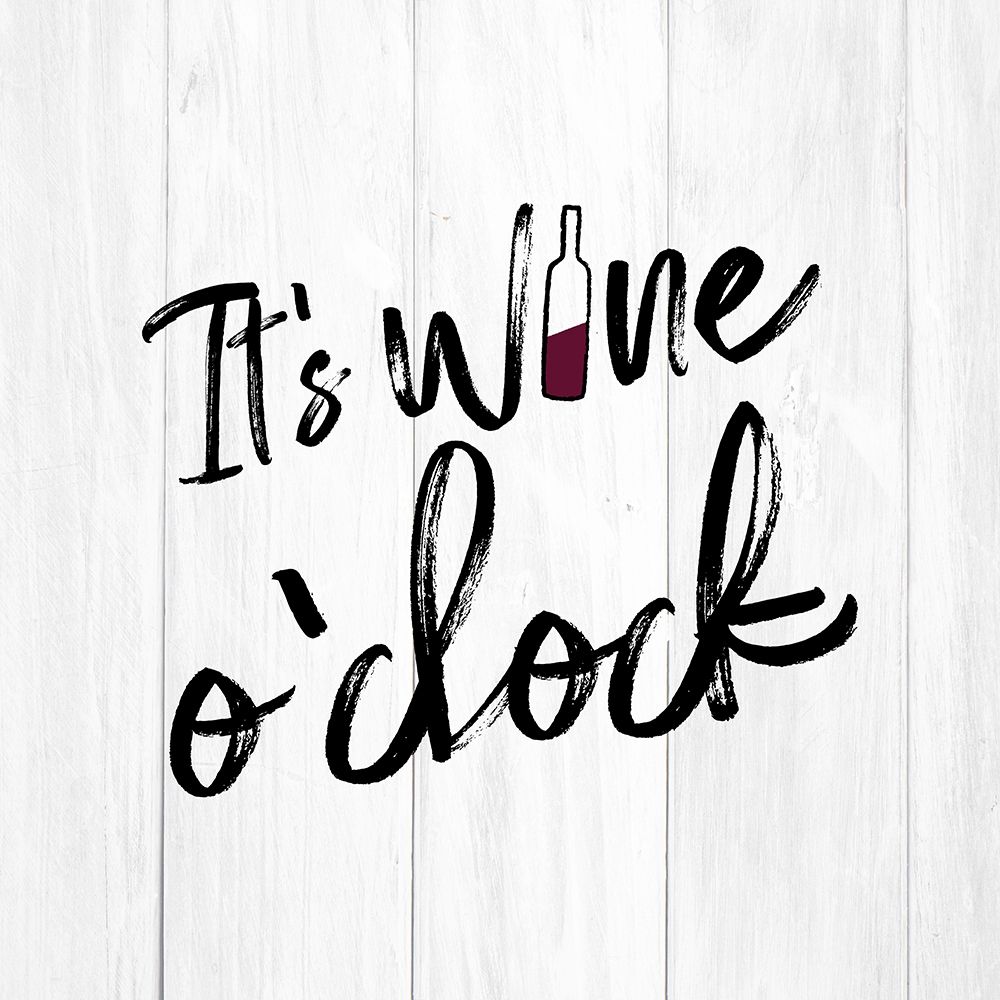 Its Wine Oclock art print by Atelier B Art Studio for $57.95 CAD