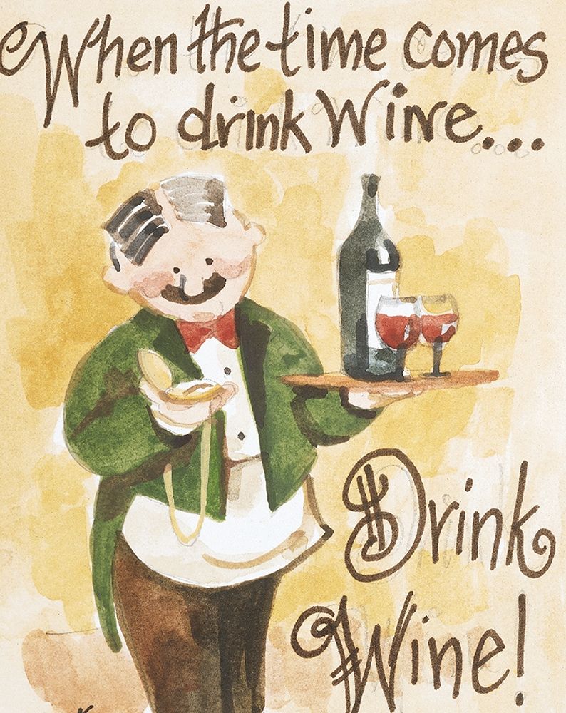 Drink Wine art print by Unknown for $57.95 CAD