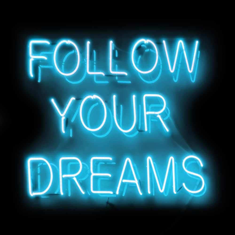 Neon Follow Your Dreams AB art print by Hailey Carr for $57.95 CAD