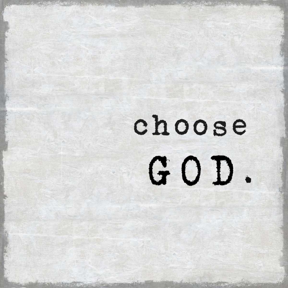 Choose God art print by Jamie MacDowell for $57.95 CAD