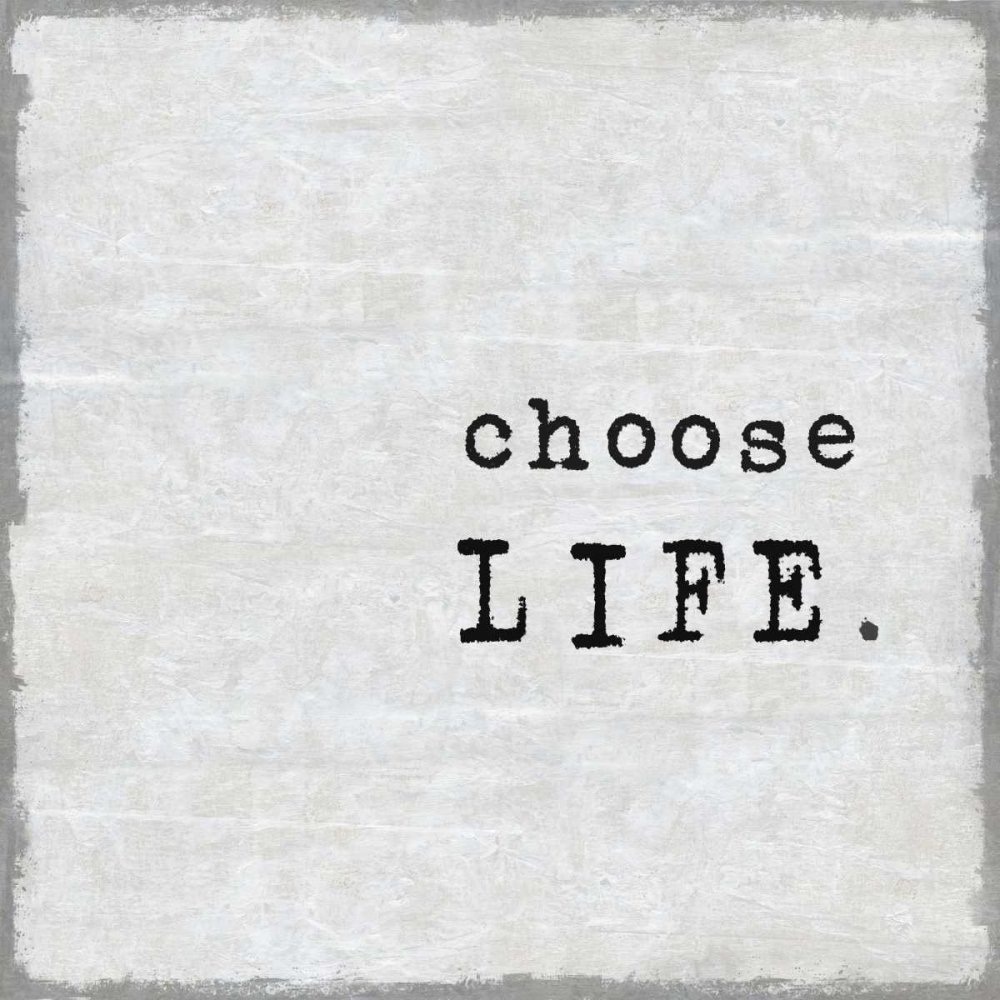 Choose Life art print by Jamie MacDowell for $57.95 CAD