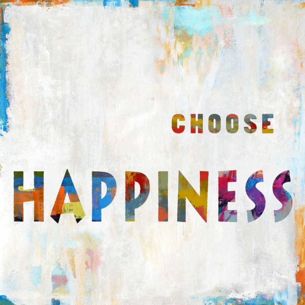 Choose Happiness In Color art print by Jamie MacDowell for $57.95 CAD