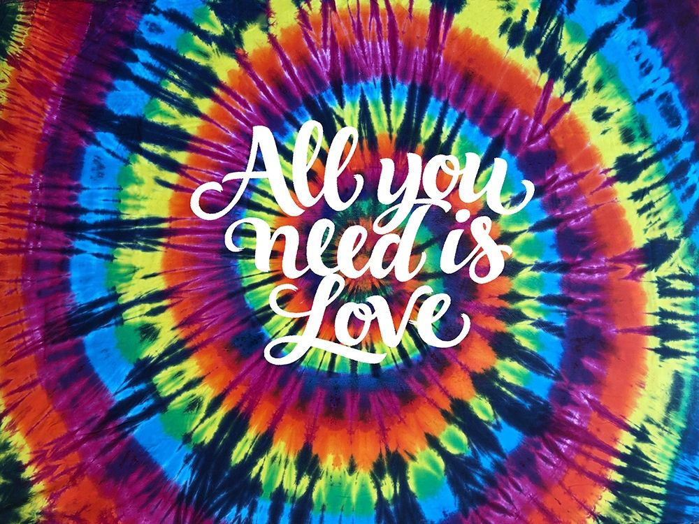 Tie Dye Rainbow All You Need art print by Molly Kearns for $57.95 CAD