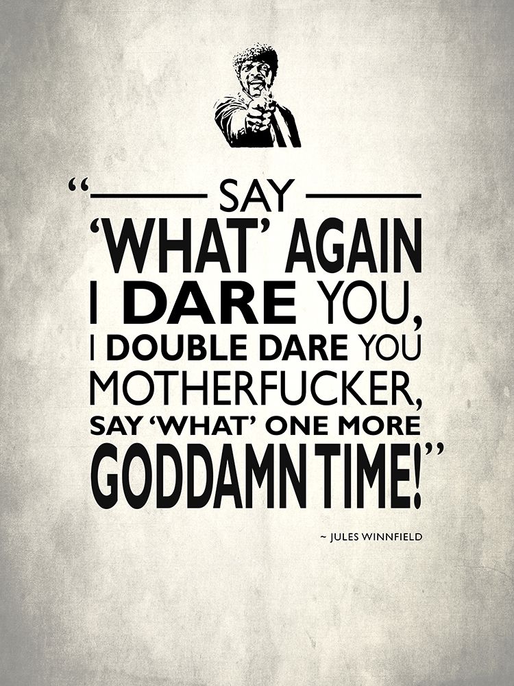 Pulp Fiction Say What art print by Mark Rogan for $57.95 CAD