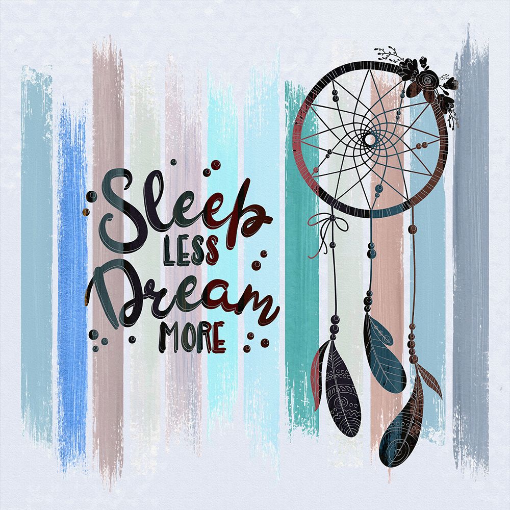 Sleep Less Dream More art print by Ronald Bolokofsky for $57.95 CAD