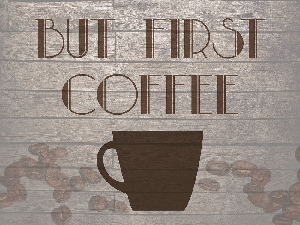 Coffee First art print by Jamie Phillip for $57.95 CAD
