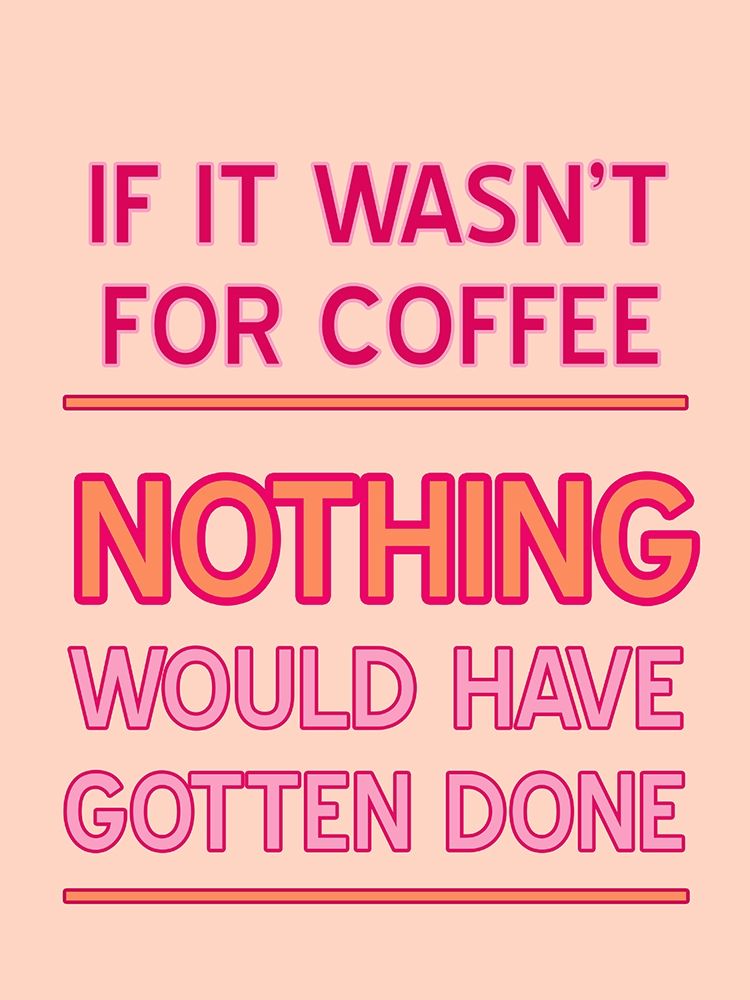 Bright Coffee art print by Jamie Phillip for $57.95 CAD