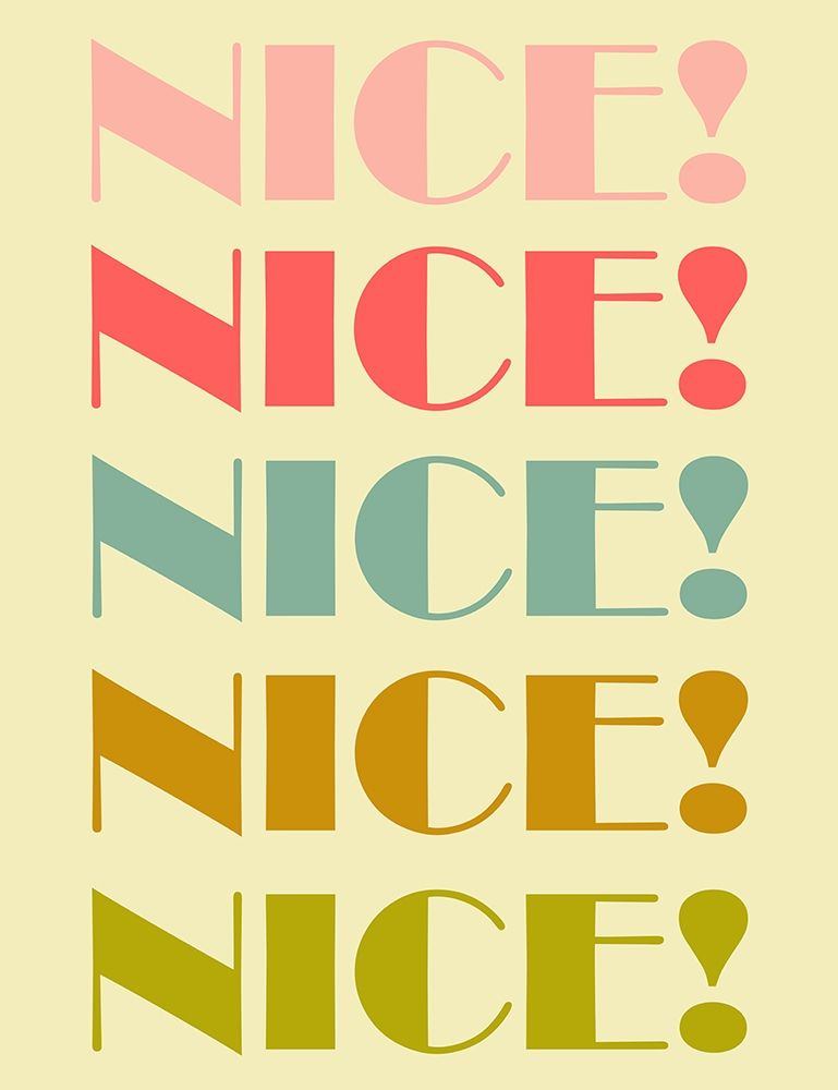 Nice! art print by Jamie Phillip for $57.95 CAD