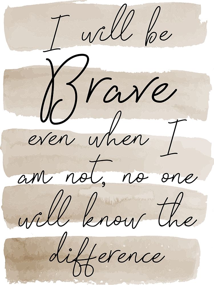 Will Be Brave art print by Jamie Phillip for $57.95 CAD