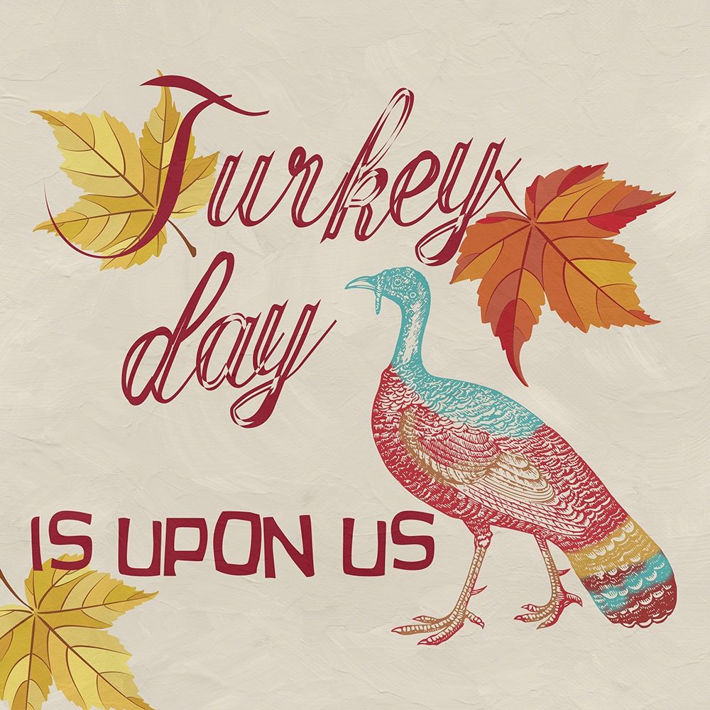 Turkey Day art print by Jamie Phillip for $57.95 CAD