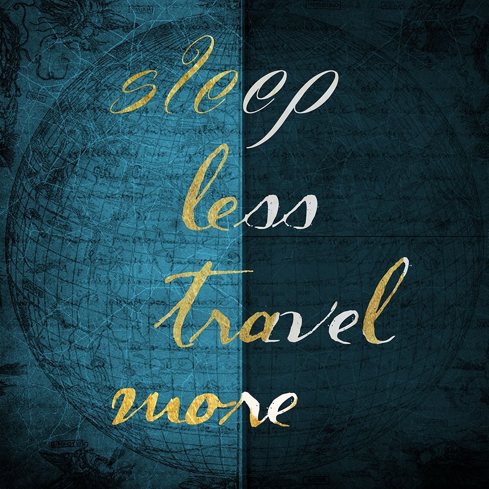 Travel More art print by Jamie Phillip for $57.95 CAD