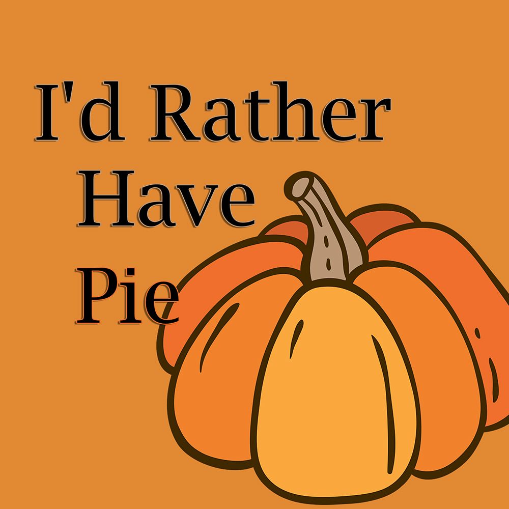 Pie First 2 art print by Jamie Phillip for $57.95 CAD