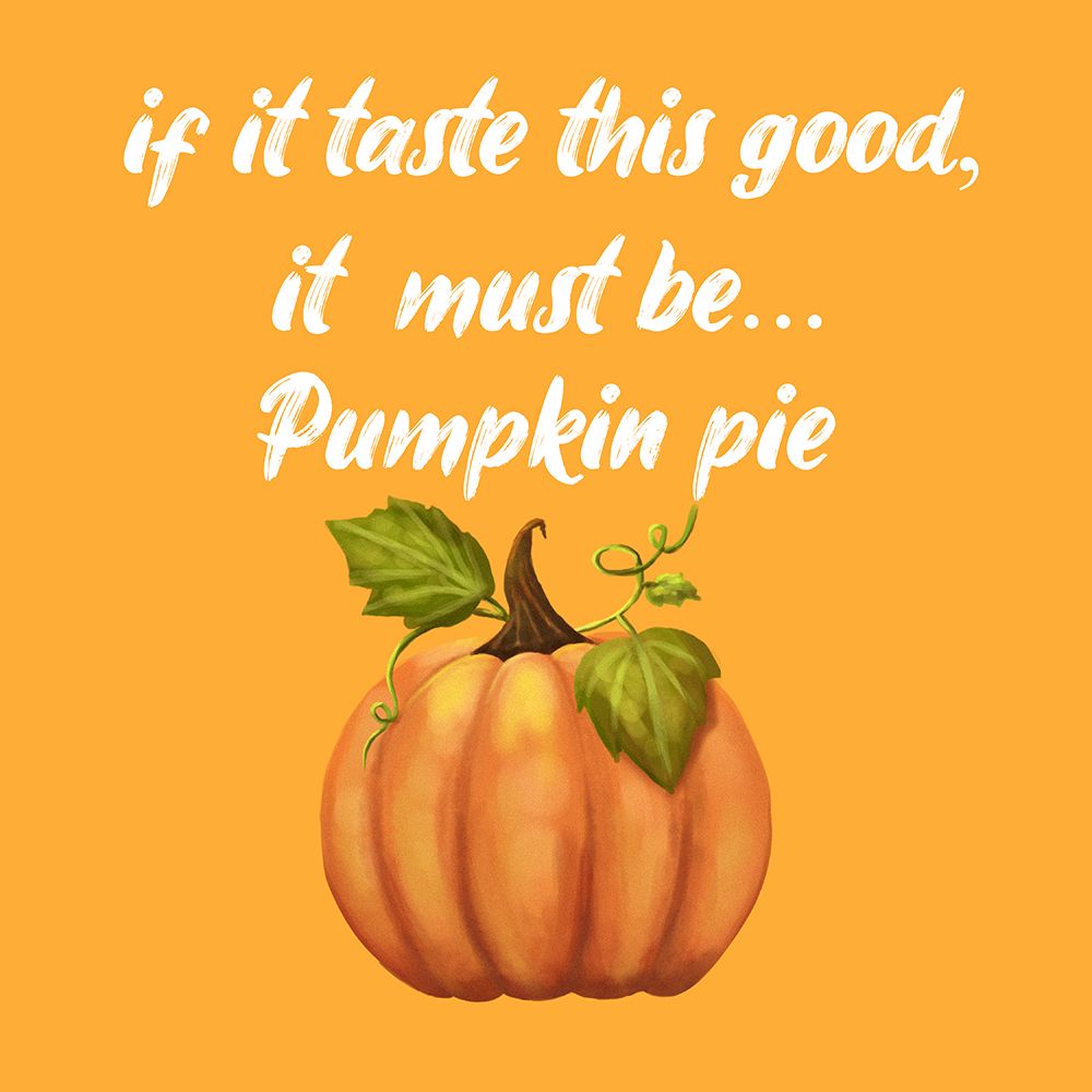 Pumpkin Pie art print by Jamie Phillip for $57.95 CAD