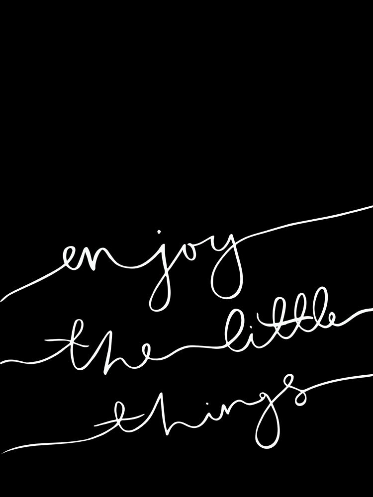 Enjoy the little things Poster art print by Urban Road for $57.95 CAD