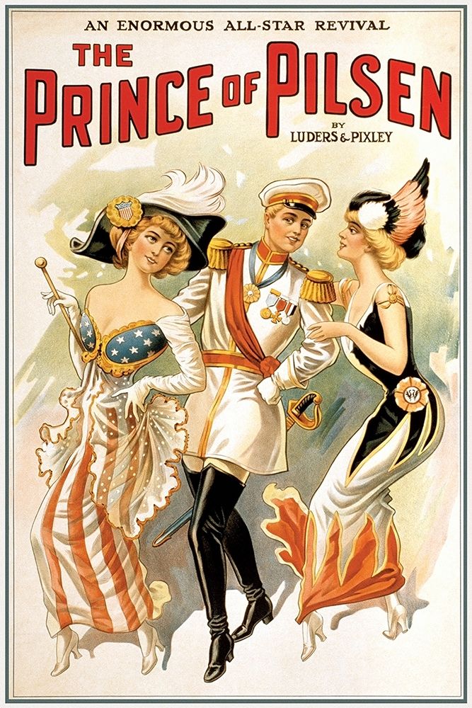 The Prince of Pilsen, 1900 art print by Unknown for $57.95 CAD