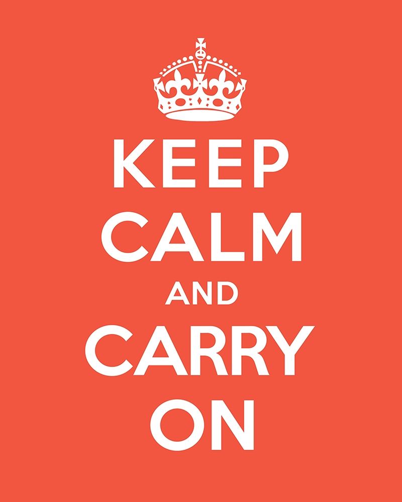 Keep Calm and Carry On - Tangerine art print by The British Ministry of Information for $57.95 CAD