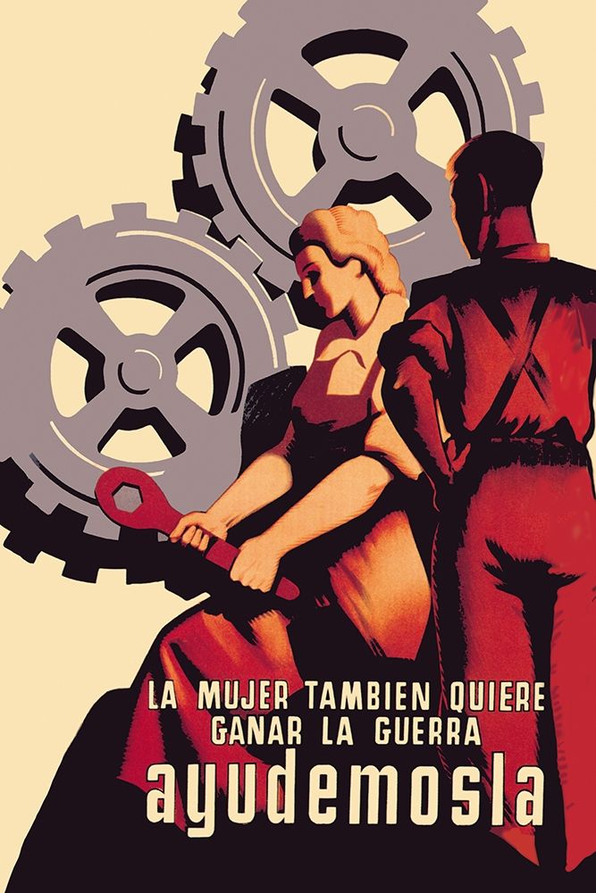 La Mujer Tambien Quiere Ganar La Guerra Ayudemosla art print by Unknown for $57.95 CAD