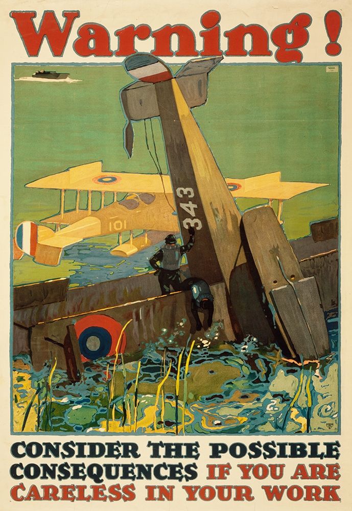 Warning! Consider the Possible Consequences If You Are Careless in Your Work, 1917 art print by L.N. Britton for $57.95 CAD